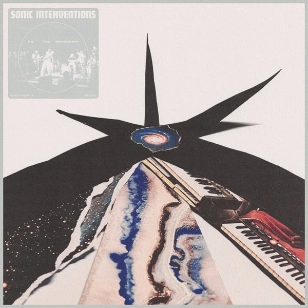 SONIC INTERVENTIONS / ソニック・インターヴェンションズ / DO YOU REMEMBER?