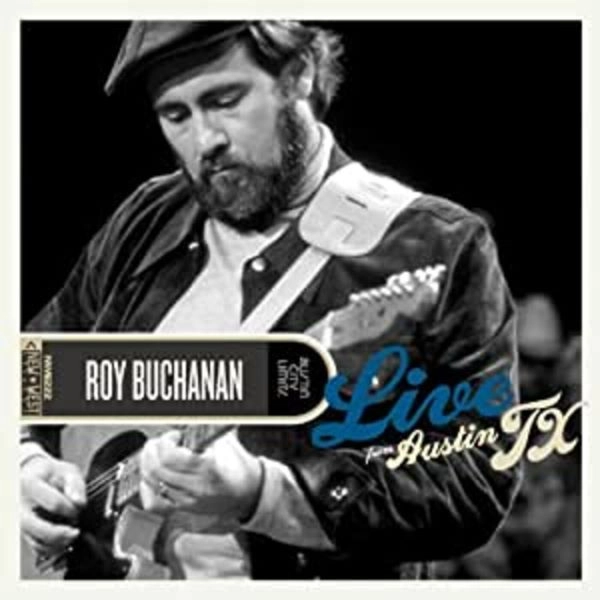 ROY BUCHANAN / ロイ・ブキャナン / LIVE FROM AUSTIN, TX (LP)