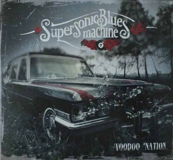 SUPERSONIC BLUES MACHINE / スーパーソニック・ブルース・マシーン / VOODOO NATION
