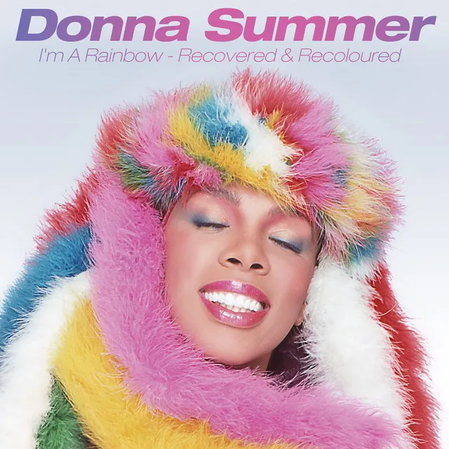 DONNA SUMMER / I'M A RAINBOW - RECOVERED & RECOLOURED
