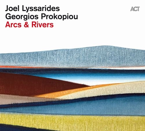 JOEL LYSSARIDES & GEORGIOS PROKOPIU / ARCS & RIVER (LP)