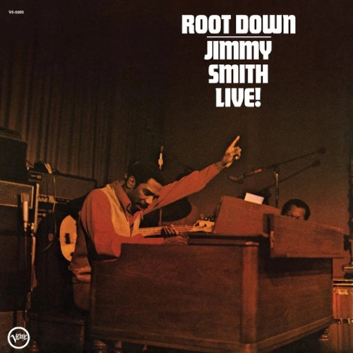 JIMMY SMITH / ジミー・スミス / ROOT DOWN (ACOUSTIC SOUNDS SERIES)