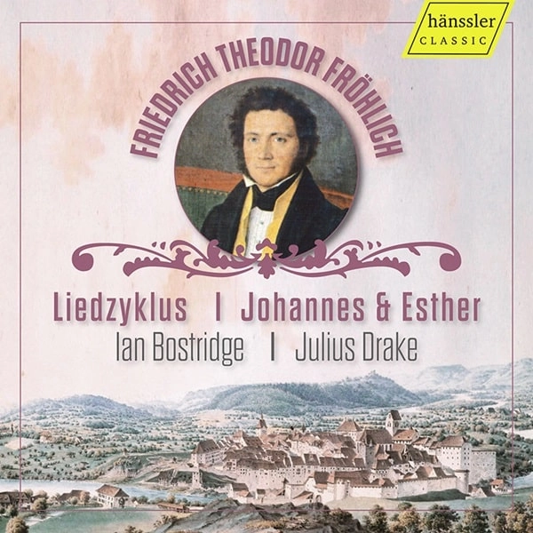 IAN BOSTRIDGE / イアン・ボストリッジ / FROHLICH:LIEDERZYKLUS JOHANNES&ESTHER