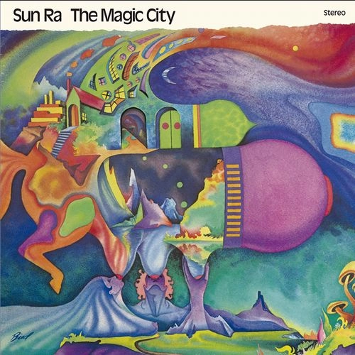 SUN RA (SUN RA ARKESTRA) / サン・ラー / THE MAGIC CITY + 2 BONUS TRACKS (LIMITED GATEFOLD EDITION)