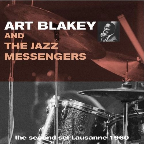 ART BLAKEY / アート・ブレイキー / SECOND SET LAUSANNE 1960