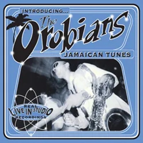 OROBIANS / INTRODUCING... THE OROBIANS' JAMAICAN TUNES (LP)