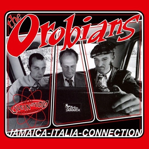 OROBIANS / JAMAICA - ITALIA CONNECTION (LP)