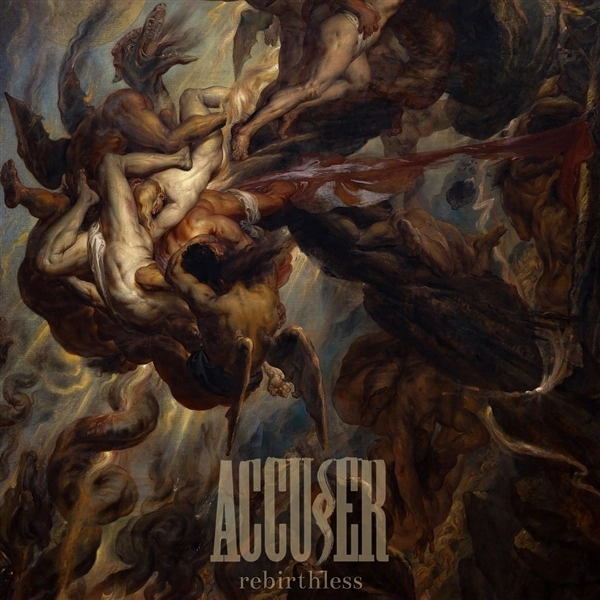 ACCUSER / アキューサー / REBIRTHLESS