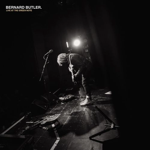 BERNARD BUTLER / バーナード・バトラー / LIVE AT THE GREEN NOTE (10")