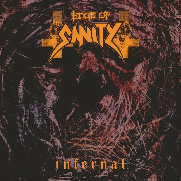 EDGE OF SANITY / エッジ・オブ・サニティー / INFERNAL (RE-ISSUE) (LTD. DELUXE 2CD JEWELCASE IN O-CARD)