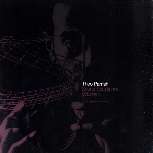 THEO PARRISH / セオ・パリッシュ / SOUND SCULPTURES VOL.1 (3LP) (REISSUE)
