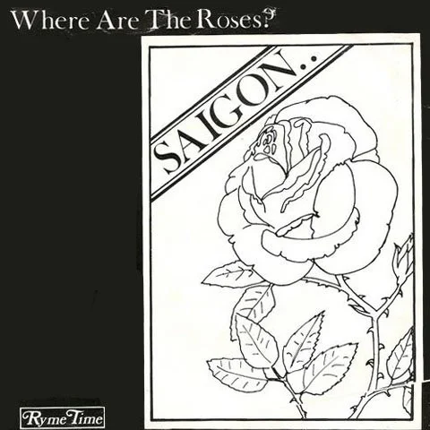 SAIGON / サイゴン / WHERE ARE THE ROSES ?