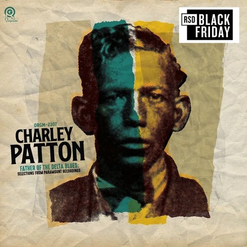 CHARLEY PATTON / チャーリー・パットン / FATHER OF DELTA BLUES: SELECTIONS FROM PARAMOUNT RECORDINGS