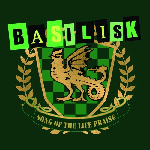 BASILISK (JPN/PUNK) / SONG OF THE LIFE PRAISE