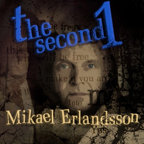 MIKAEL ERLANDSSON / ミカエル・アーランドソン / ザ・セカンド・ワン / THE SECOND 1