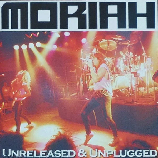 MORIAH / UNRELEASED & UNPLUGGED