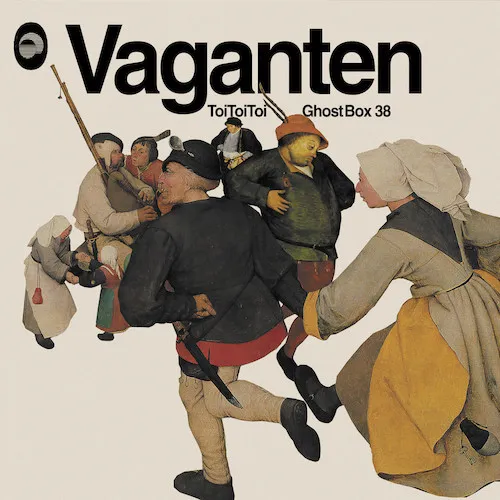 TOI TOI TOI / VAGANTEN