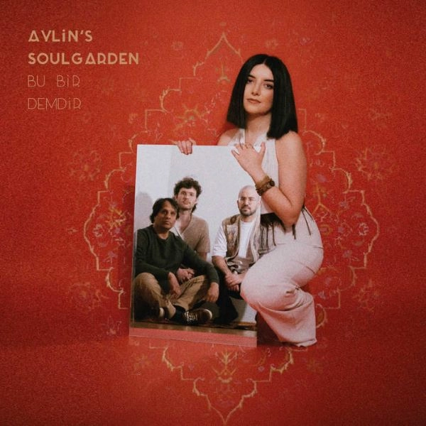 AYLIN'S SOULGARDEN / アイリンズ・ソウルガーデン / BU BIR DEMDIR