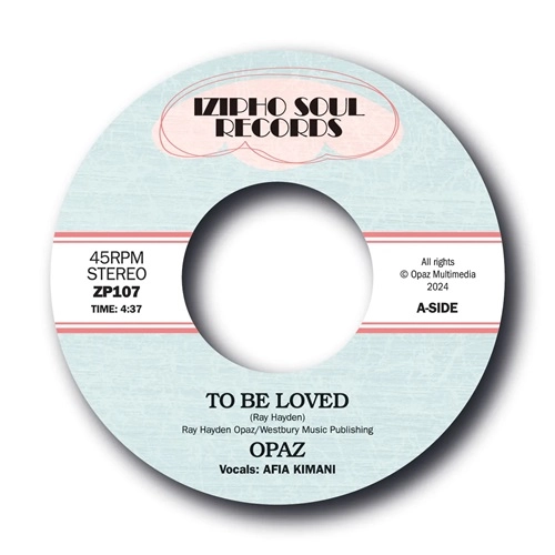 OPAZ / TO BE LOVED / HOLDING YOU TIGHT