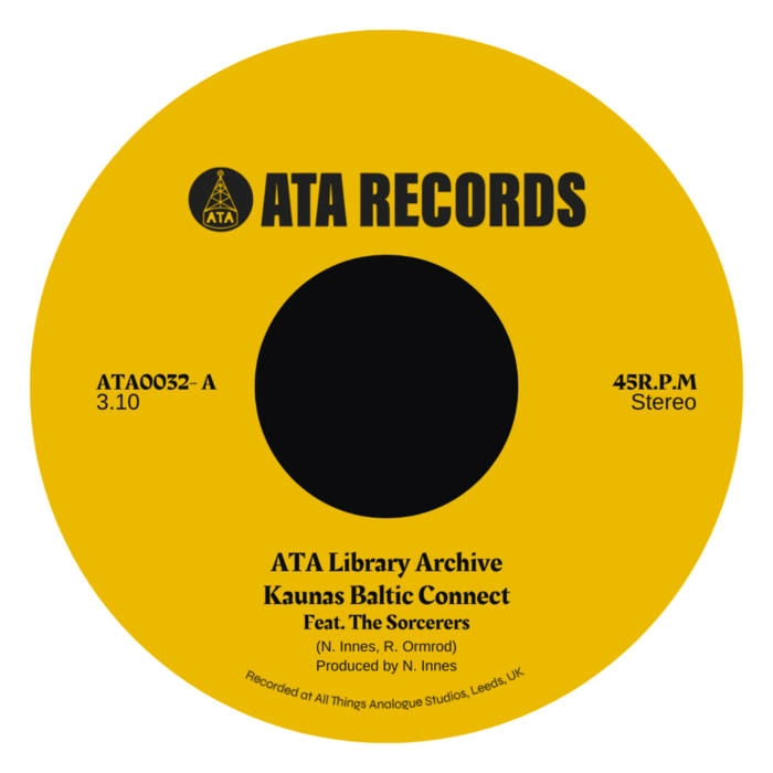 ATA RECORDS & THE SORCERERS / KAUNAS BALTIC CONNECT / BABY, I DON'T CARE