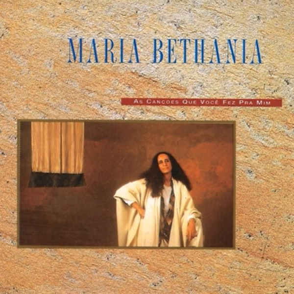 MARIA BETHANIA / マリア・ベターニア / AS CANCOES QUE VOCE FEZ PRA MIM