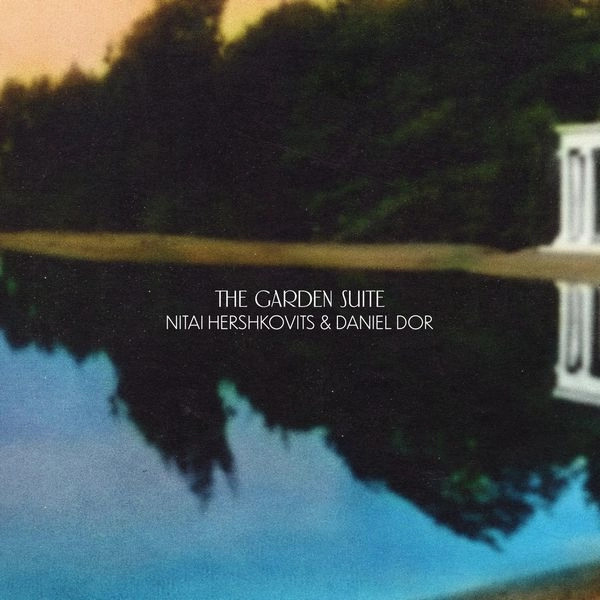 NITAI HERSHKOVITS / ニタイ・ハーシュコヴィッツ / GARDEN SUITE