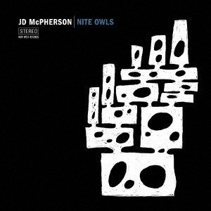 JD MCPHERSON / NITE OWLS