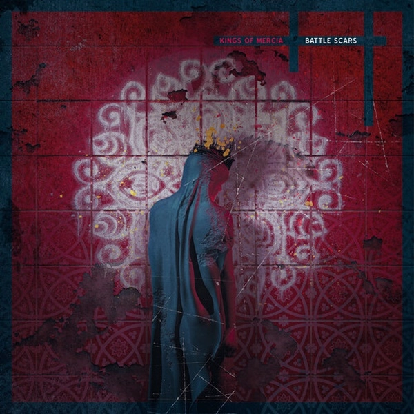 KINGS OF MERCIA / キングス・オヴ・マーシア / BATTLE SCARS