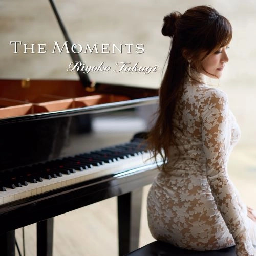 RIYOKO TAKAGI / 高木里代子 / The Moments（ザ･モーメンツ）