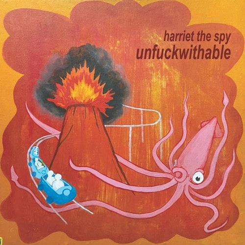 HARRIET THE SPY / ハリエット・ザ・スパイ / UNFUCKWITHABLE (LP/ORANGE VINYL)
