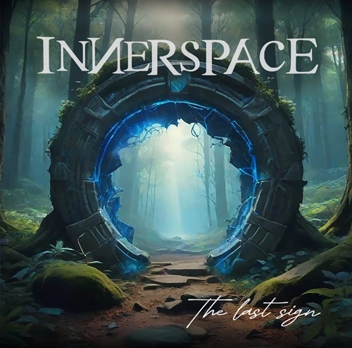 INNERSPACE (PROG: CAN) / INNERSPACE / THE LAST SIGN