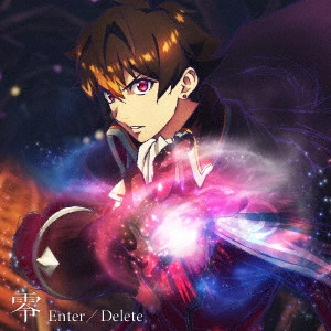 零 (THE RAMPAGE 川村壱馬) / Enter / Delete(アニメ盤)