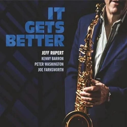 JEFF RUPERT / ジェフ・ルパート / IT GETS BETTER