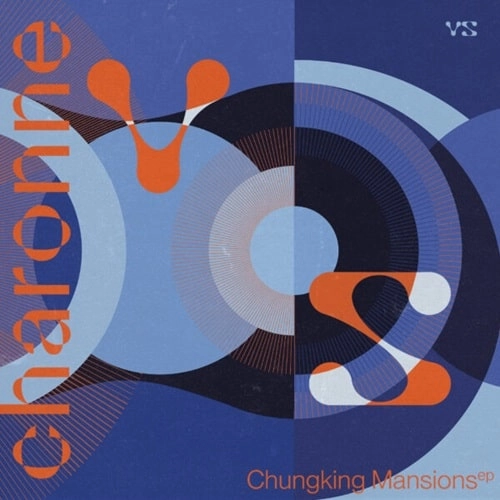 CHARONNE / CHUNGKING MANSIONS