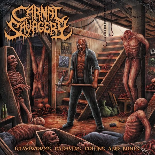 CARNAL SAVAGERY  / GRAVEWORMS, CADAVERS, COFFINS AND BONES