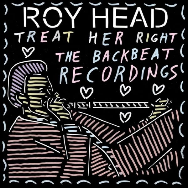 ROY HEAD / ロイ・ヘッド / TREAT HER RIGHT (LP)