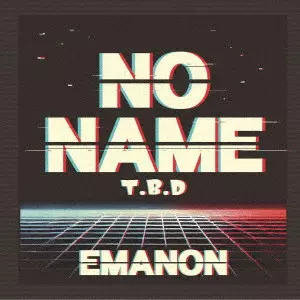 EMANON / NO NAME(T.B.D盤)