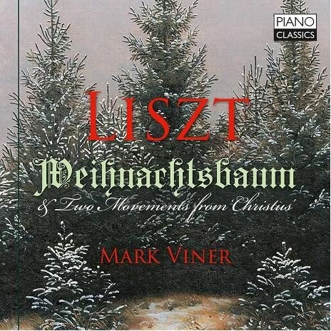 MARK VINER / マーク・ヴァイナー / LISZT:WEIHNACHTSBAUM/TWO MOVEMENTS FROM CHRISTUS