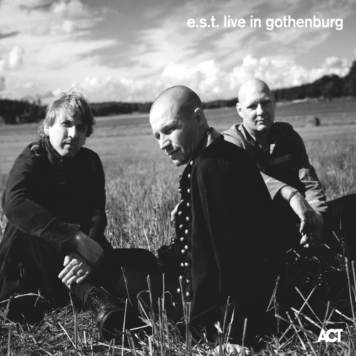 E.S.T.(ESBJORN SVENSSON TRIO) / E.S.T.(エスビョルン・スヴェンソン・トリオ) / E.S.T. LIVE IN GOTHENBURG (3LP)