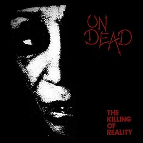 UNDEAD  (UK/PUNK) / THE KILLING OF REALITY (2LP)