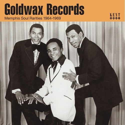 V.A. (GOLDWAX RECORDS) / GOLDWAX RECORDS: MEMPHIS SOUL RARITIES 1964-1969 / GOLDWAX RECORDS: MEMPHIS SOUL RARITIES 1964-1969 