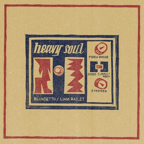 BLUNDETTO LIAM BAILEY / HEAVY SOUL