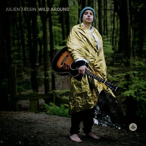 JULIEN TASSIN / ジュリアン・タッサン / WILD AROUND