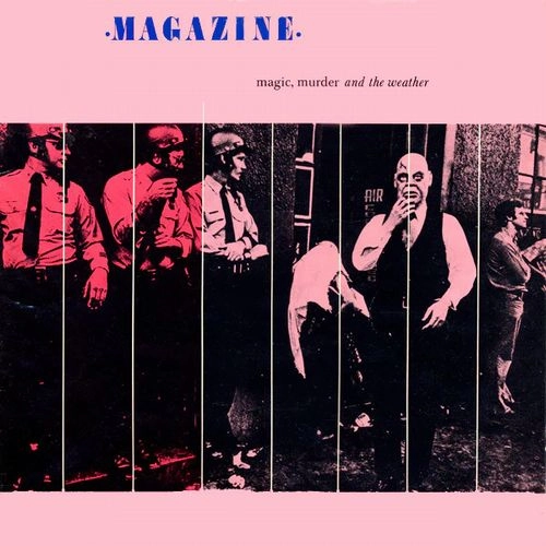 MAGAZINE / マガジン / MAGIC, MURDER AND THE WEATHER (COLORED VINYL PINK)