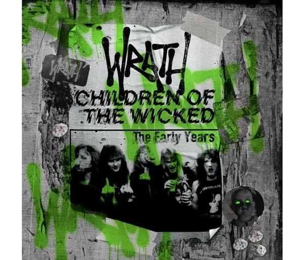 WRATH / ラース / CHILDREN OF THE WICKED - THE EARLY YEARS 3CD DIGIPAK