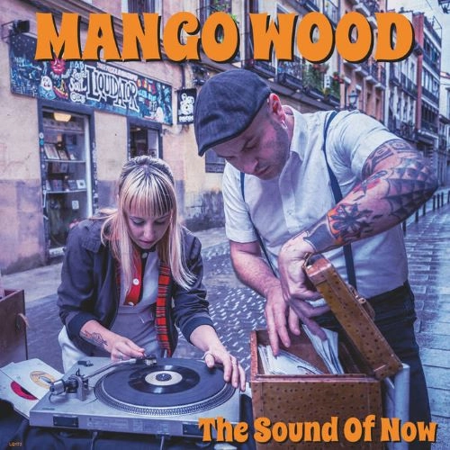 MANGO WOOD / THE SOUND OF NOW