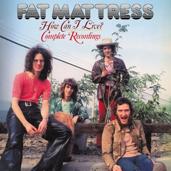 FAT MATTRESS / ファット・マットレス / HOW CAN I LIVE? COMPLETE RECORDINGS (3CD)