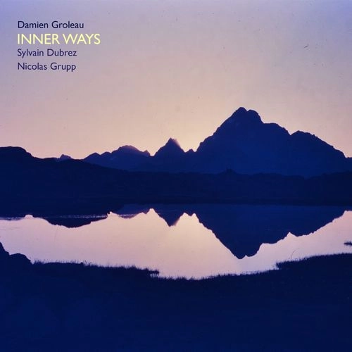 DAMIEN GROLEAU / INNER WAYS