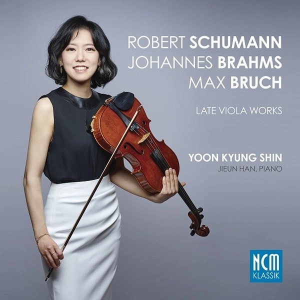 YOON KYUNG SHIN / シン・ユンギョン / SCHUMANN/BRAHMS/BRUCH LATE VIOLA WORKS