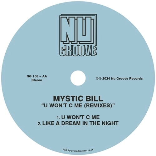 MYSTIC BILL / U WON'T C ME (REMIXES)